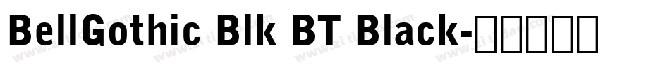 BellGothic Blk BT Black字体转换